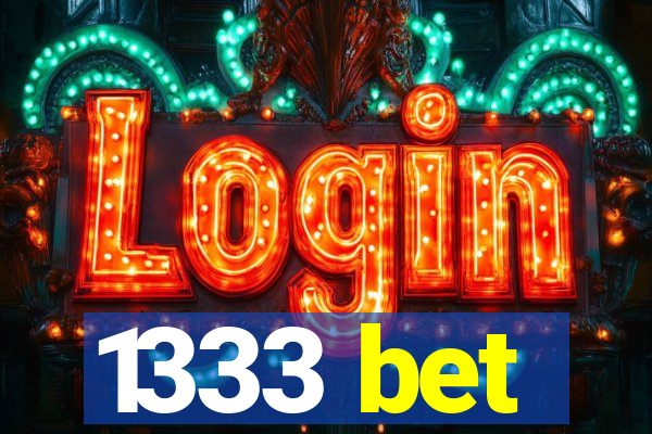 1333 bet